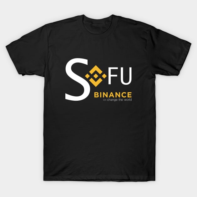 Binance Funds are Safu, Cryptocurrency BNB T-Shirt by KultureinDeezign